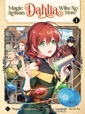 cover image of Magic Artisan Dahlia Wilts No More, Volume 1